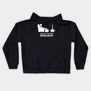 I do all my own Research Kids Hoodie